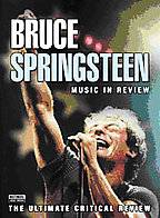 Bruce Springsteen : Music in Review
